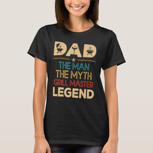 Camiseta Papá El Hombre El Myth Grill Master Legend Barbaco (Anverso)