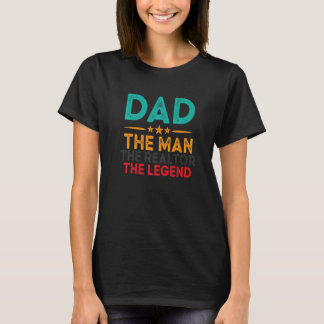 Camiseta Papá El Hombre El Realtor La Leyenda Inmobiliaria
