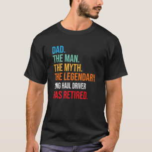 Camiseta Papá El Legendario Conductor De Largo Alcance Se H