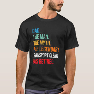 Camiseta Papá El Legendario Empleado De Transporte Se Ha Re
