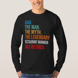 Camiseta Papá El Legendario Gerente De Restaurantes Se Ha R
