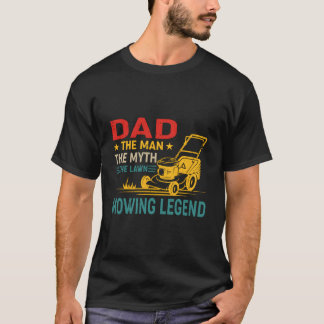 Camiseta Papá El Mito La Leyenda De Cortar El Césped