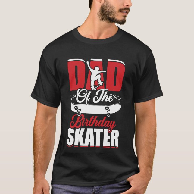 Camiseta Papá El Niño Del Patinaje De Cumpleaños Y El Fiest (Anverso)