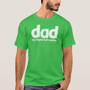 Camiseta Papá - el originales fart máquina