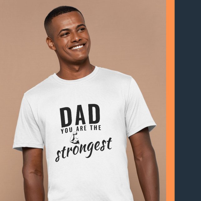 Camiseta Papá, eres el Día del Padre más Fuerte. (Subido por el creador)