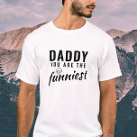 Camiseta Papá, eres el padre más gracioso<br><div class="desc">Papá, eres el padre más gracioso de la camiseta. Camiseta divertida para papá. Esta camiseta muestra una tipografía negra audaz que dice "Papá eres el más gracioso" y una cara sonriente. ¡Es una gran manera de mostrar aprecio por el sentido del humor de tu padre! Un regalo perfecto para un...</div>