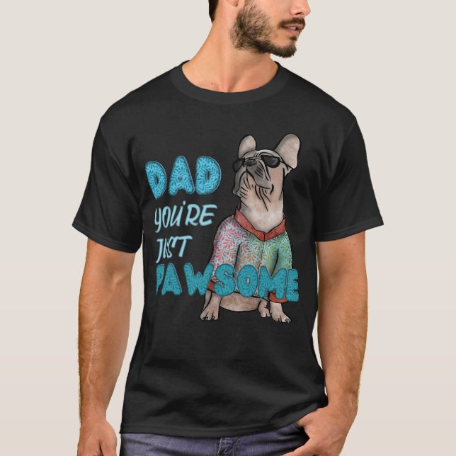 Camiseta "Papá, eres sólo un papa", papá perro de los franc (Anverso)