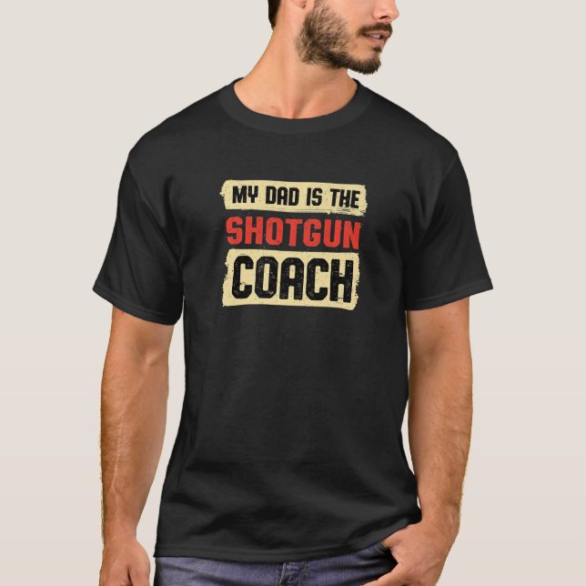 Camiseta Papá es el entrenador de escopetas, el tiroteo de  (Anverso)
