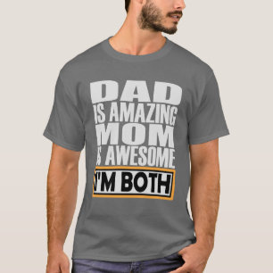 CAMISETA PAPÁ ES INCREÍBLE, MAMÁ ES INCREÍBLE. AMBOS SOY.