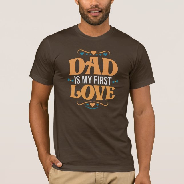 Camiseta Papá es mi primer amor el día de los hombres (Anverso)