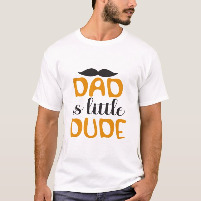 Camiseta Papá es pequeño tipo (Anverso)