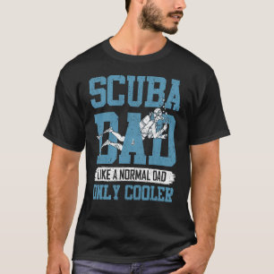 Camiseta Papá Escuba Como Padre Normal Buceando Padre