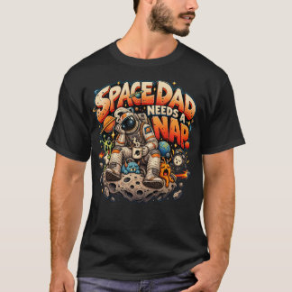 Camiseta Papá Espacial Necesita Una Siesta Astronauta