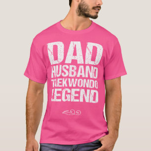 Camiseta Papá Esposo Taekwondo Leyenda Artes Marciales