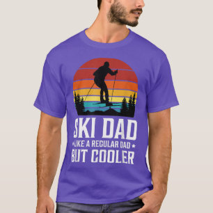 Camiseta Papá esquís como un papá regular pero el día del p