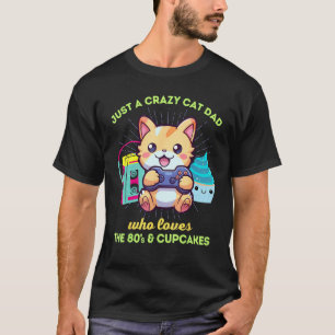 Camiseta Papá Gato Loco Que Ama Cupcakes De Juegos Y Los 80