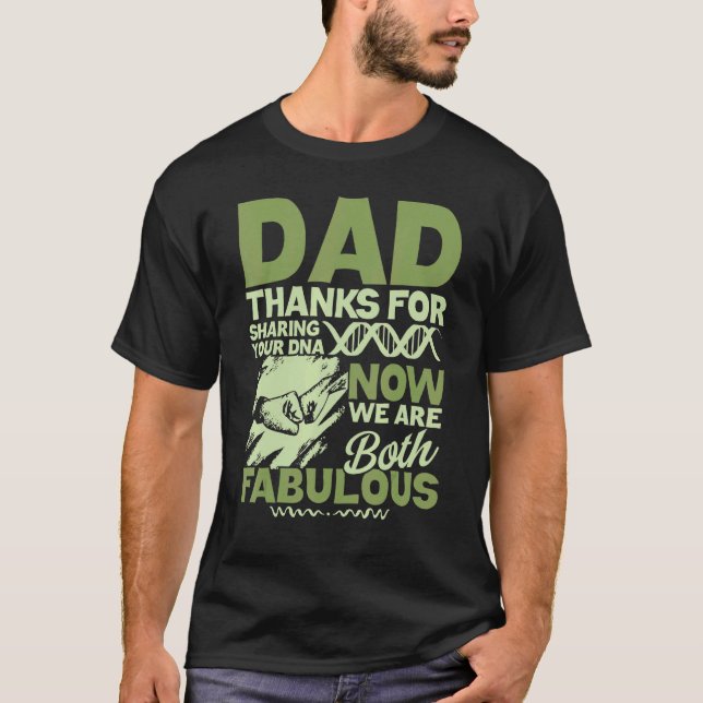 Camiseta Papá Gracias Por Compartir Tu Adn Ahora Ambos Somo (Anverso)