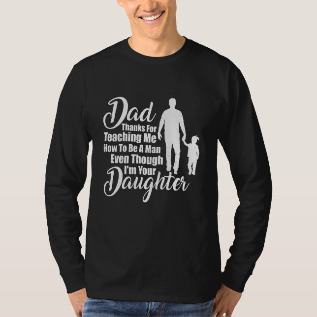 Camiseta Papá Gracias Por Enseñarme A Ser Un Hombre. (Anverso)