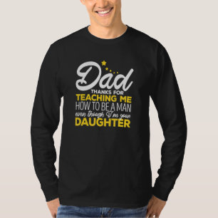Camiseta Papá Gracias Por Enseñarme A Ser Un Hombre Daug