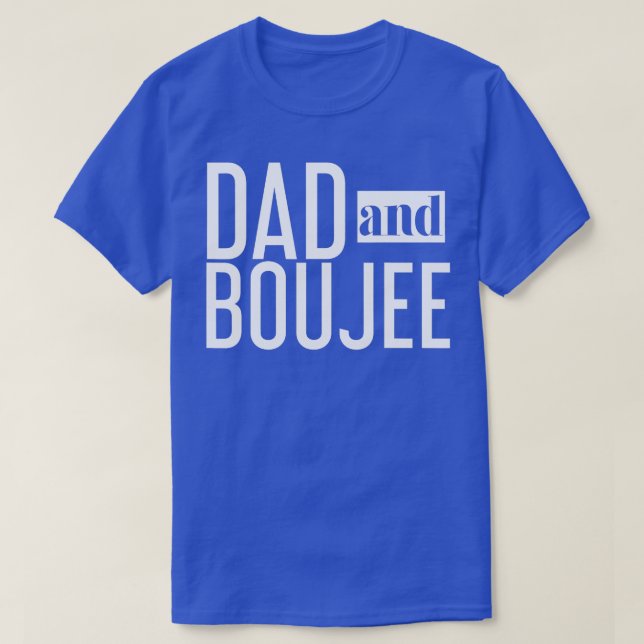 Camiseta Papá gracioso y Boujee Awesome Dad Daughter (Diseño del anverso)