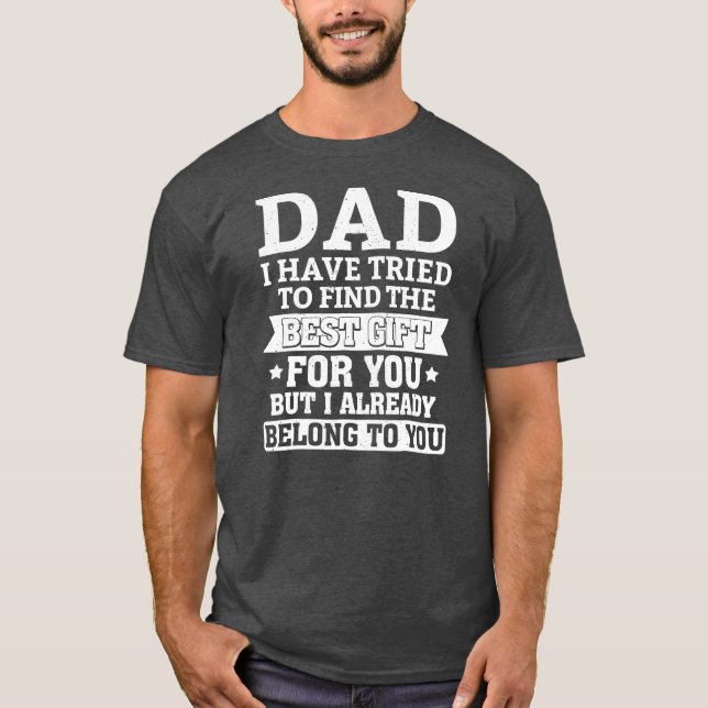 Camiseta Papá, Hemos Intentado Encontrar El Mejor Regalo Pa (Anverso)