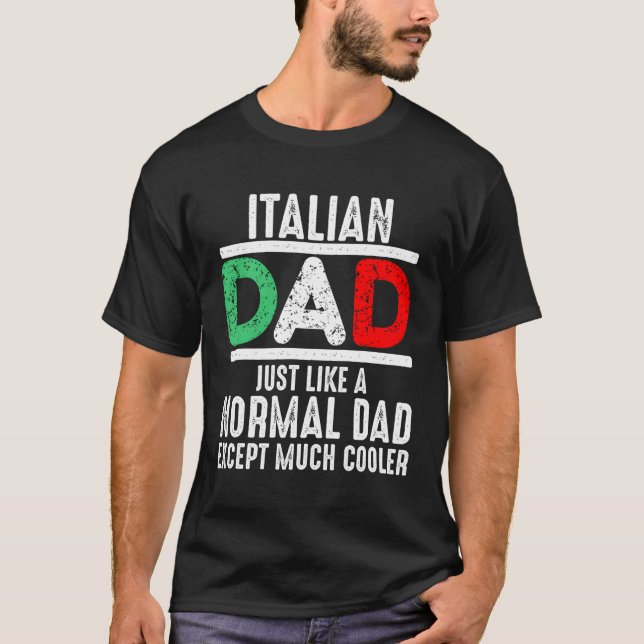 Camiseta Papá Italiano Igual Que Papá Normal Excepto Mucho  (Anverso)