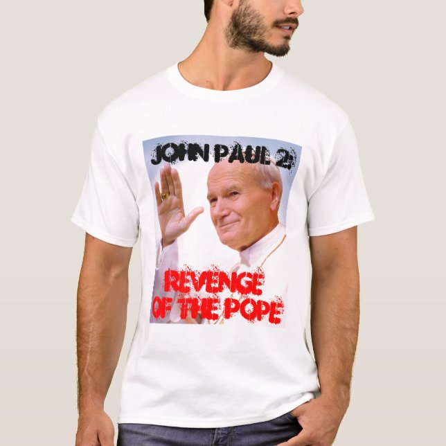 Camiseta Papa, John Paul 2: , RevengeOf el papa (Anverso)