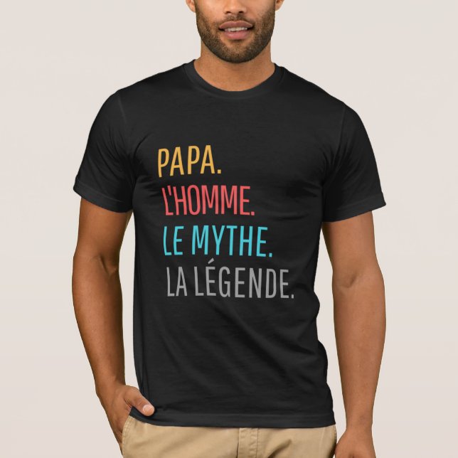 Camiseta Papa l'Homme le Mythe La Légende T-Shirt (Anverso)