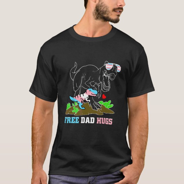 Camiseta Papá Libre Abraza A Dinosaurio Rex Papi Trans Lgbt (Anverso)