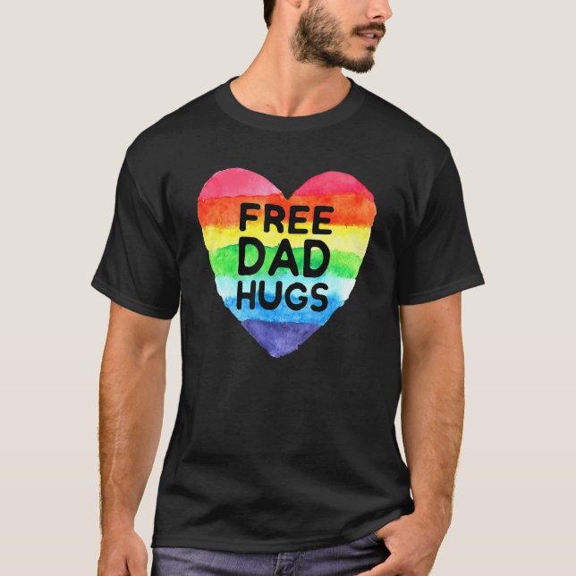 Camiseta Papá Libre Abraza La Bandera Del Arcoiris Gay Lgbt (Anverso)