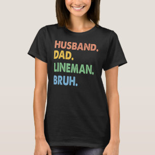 Camiseta Papá Lineman Bruh Electrista Fathe