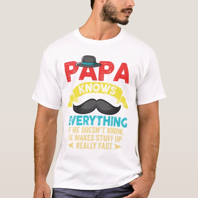 Camiseta Papá lo sabe todo si no sabe que hace (Anverso)