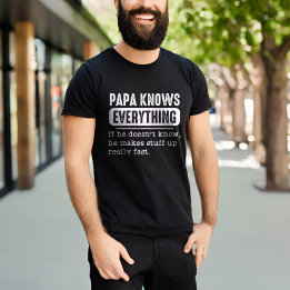 Camiseta Papá lo sabe todo si no sabe que hace