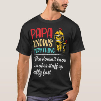 Camiseta Papá Lo Sabe Todo Si No Sabe Que Hace