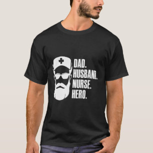 Camiseta Papá Marido Enfermera Héroe Cita Para El Día De La