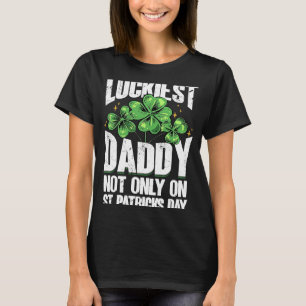 Camiseta Papá más afortunado no solamente en el Día 1 de Sa
