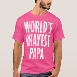 Camiseta Papá más okánior del mundo masculino lleva Premium