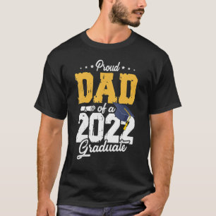 Camiseta Papá Mayor De 2022 Orgulloso Padre De Una Clase De