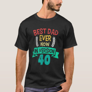 Camiseta Papá Mejor Padre En El Mundo Versión 40 Cumpleaños