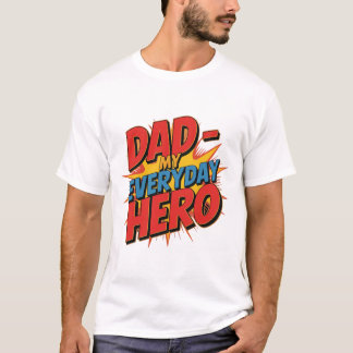 Camiseta Papá - Mi héroe de todos los días | Frase