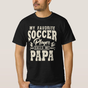 Camiseta Papá, mi jugador favorito de fútbol me llama
