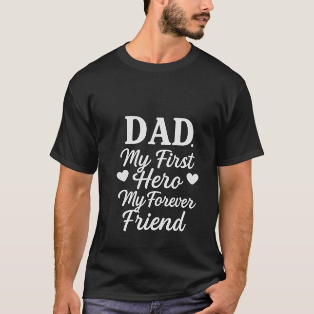 Camiseta Papá: Mi primer héroe, mi eterno amigo - Día del p (Anverso)