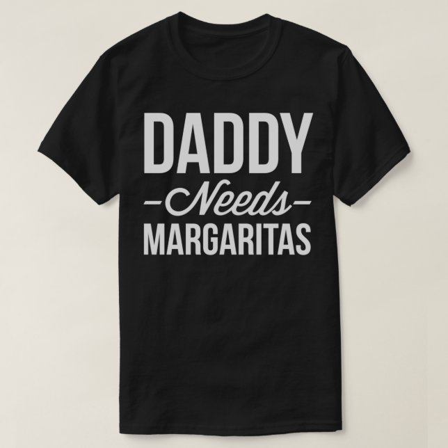 Camiseta Papá necesita a Margaritas (Diseño del anverso)