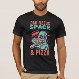 Camiseta ¡PAPÁ NECESITA ESPACIO Y PIZZA! Padre gracioso