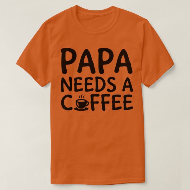 Camiseta Papá Necesita Un Café Negro 2 (Diseño del anverso)