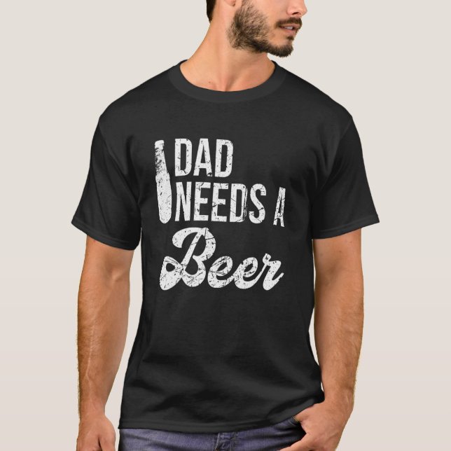 Camiseta Papá Necesita Una Cerveza Para Los Hombres Para La (Anverso)