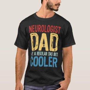Camiseta Papá neurólogo masculino gusta de papá común pero