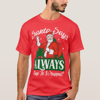 Camiseta Papá Noel dice que no lo hagas enredado Papá Noel
