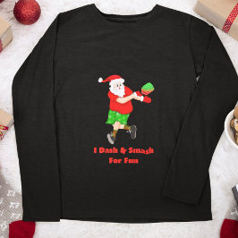 Camiseta Papá Noel Divertido Jugando Pickleball Me Lancé y 