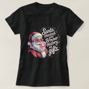 Camiseta Papá Noel Divertido Revisó Tu Historial del Navega